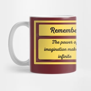 the power of imagination Mug